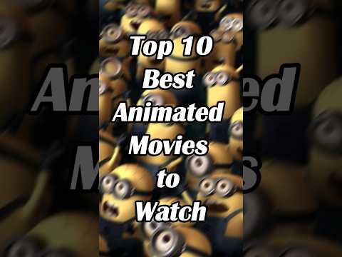 Top 10 Best Animated Movies to Watch | #shorts #viral