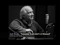 Jack Hardy - "Sojourner Truth Ain't I A Woman"