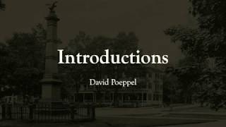 Introductions: David Poeppel