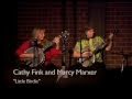 Little Birdie-Cathy Fink & Marcy Marxer