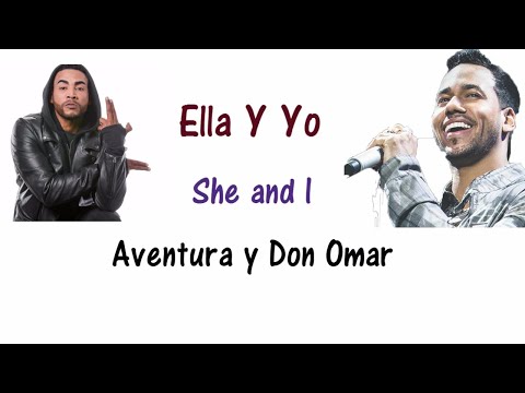 Ella Y Yo - Don Omar & Aventura Lyrics English and Spanish (Translation)