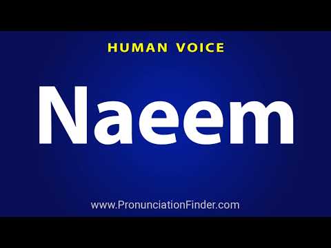 How To Pronounce Naeem