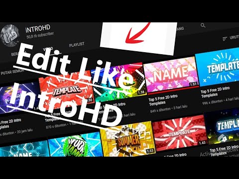(Tutorial) How to create a Top Intro! (Like IntroHD )