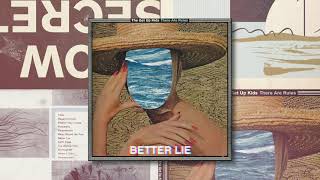 The Get Up Kids - Better Lie