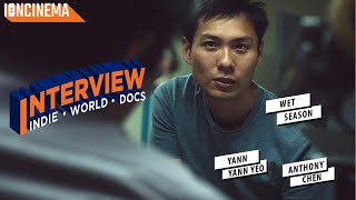Interview: Anthony Chen & Yann Yann Yeo - Wet Season
