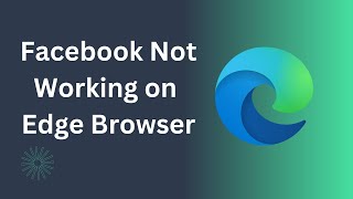 How to Fix Facebook Not working not opening on edge browser on Laptop PC