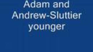 adam and andrew-sluttier younger