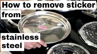 how to remove sticker labels from stainless steel utensils