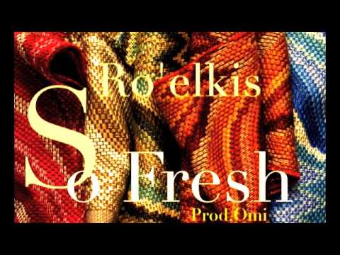 Ro'elkis-So Fresh Prod.Omi