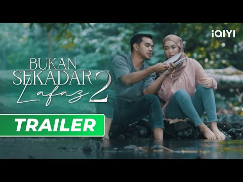 Official Trailer | Bukan Sekadar Lafaz 2 | iQIYI Malaysia