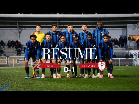 Résumé J10 : FC 93 - AS Cannes