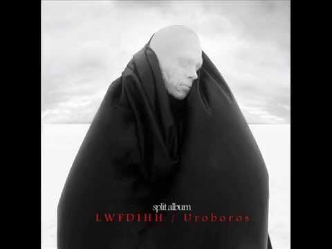 Uroboros - LWFDIHH / Uroboros Split [Full Album]