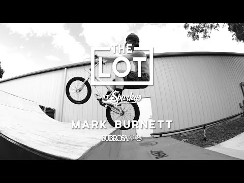 Mark Burnett - The Lot - Subrosa Brand