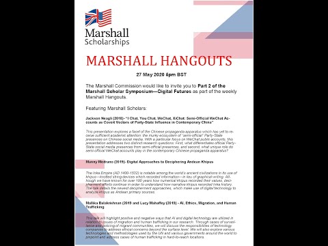 Marshall Hangout - Marshall Scholar Symposium Digital Futures Part 2 27 May 2020