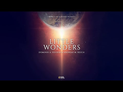Dominik A. Hecker & Andreas M. Resch - LITTLE WONDERS | (Elysion)