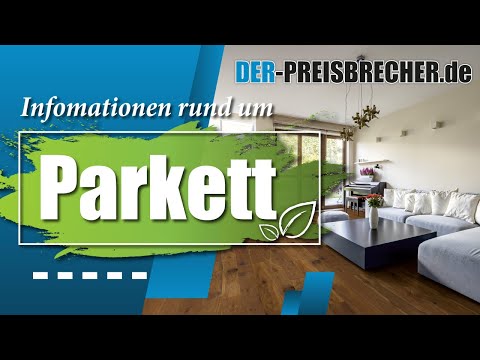 Informationen rund ums Thema Parkett | Der-Preisbrecher