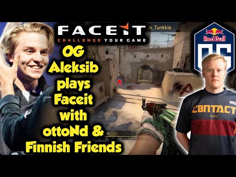 OG Aleksib plays Faceit with ottoNd & Finnish Friends