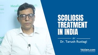 Scoliosis Treatment in India | Best explained by Dr. Tarush Rustagi