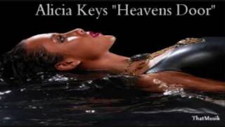 Alicia Keys - Heavens Door (New Music 2010)