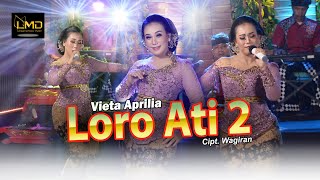 Download lagu Loro Ati 2 - Vieta Aprilia mp3