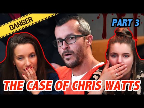 THE CASE OF CHRIS WATTS BY 'JCS - CRIMINAL PSYCHOLOGY' (Part 3) | REACTION/REVIEW