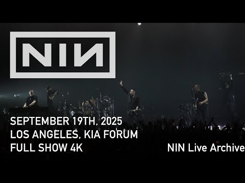Nine Inch Nails 2025-09-19 Los Angeles, Kia Forum - Full Show 4K - RyanJ - NIN Live Archive