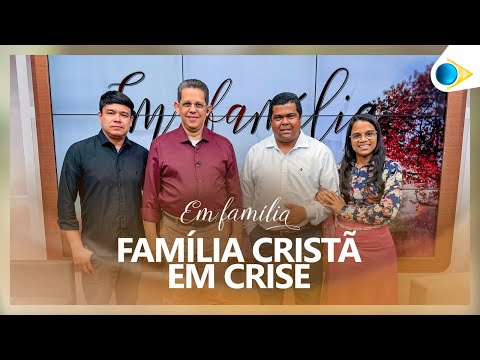 Família Cristã em Crise