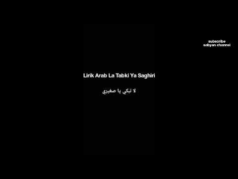 Lirik La tabki ya saghiri sabyan