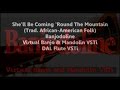 She'll Be Coming 'Round The Mountain (Trad ...