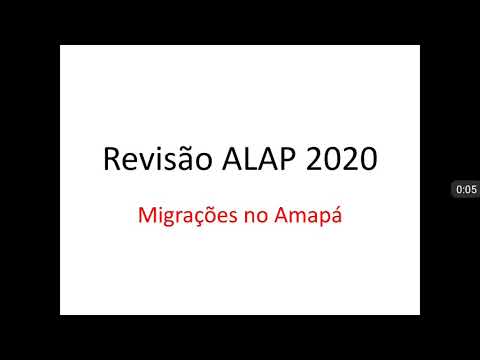 05. Revisão ALAP 2020 - Migrações no Amapá