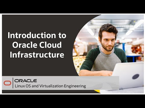 Introduction to Oracle Cloud Infrastructure on Oracle Linux