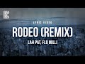 Lah Pat Flo Milli Rodeo Remix Lyrics He Love How I Ride It