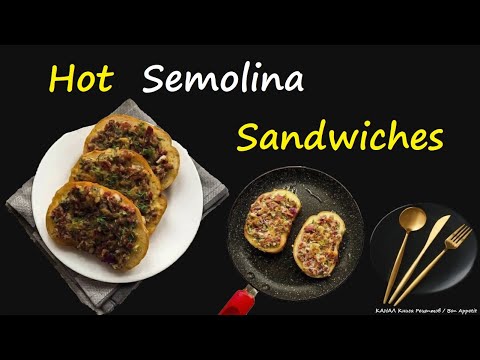 Hot Semolina Sandwiches / Book of recipes / Bon Appetit