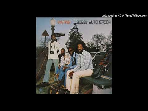 LYSERGICFUNK:  Prime Thought - Bobby Hutcherson
