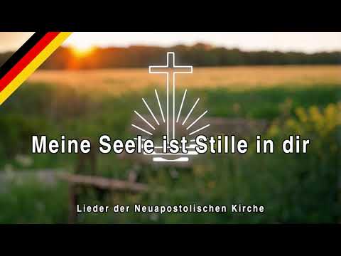 NAK Lieder - "Meine Seele ist Stille in dir"