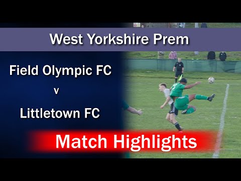 Match Highlights: Field Olympic FC v Littletown FC