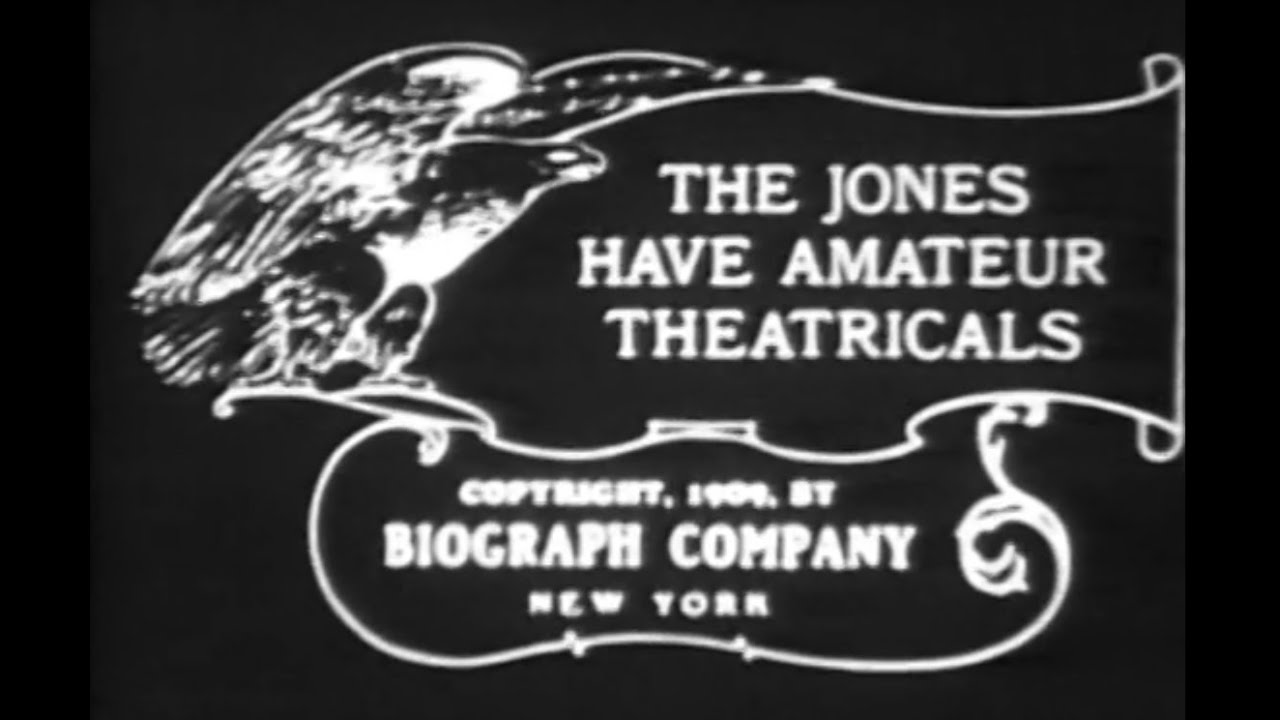 The Joneses Have Amateur Theatricals (1909)