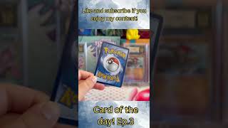 Card of the day episode 3! #pokemon #pokemoncards #pokemontcg #tcg #pokemongo