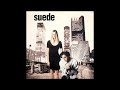 Suede - Stay Together (Long Version) (Audio Only ...