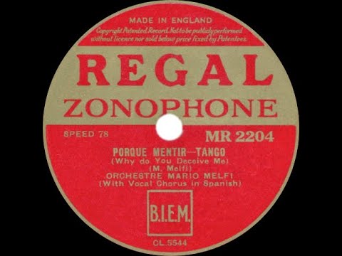 Porque mentir (tango, 1 de febrero de 1936) – Orquesta Mario Melfi, canta: Maryval
