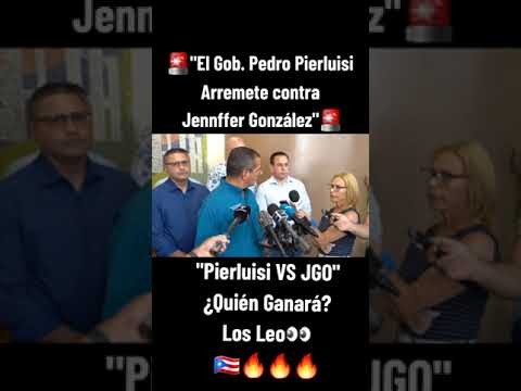 Gobernador Pedro Pierluisi Le Tira A Jennifer Gonzalez