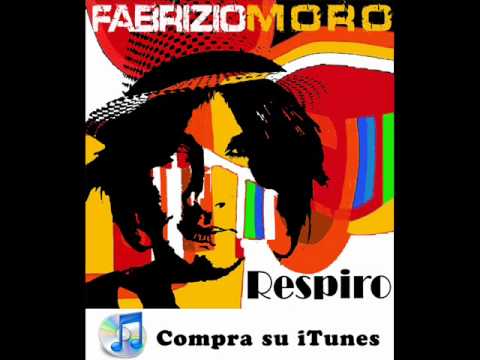 Respiro - Fabrizio Moro (Nuovo Singolo)