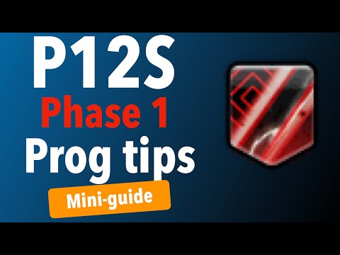 P12S Phase 1 Prog Tips - JP Lazy Lazers (Updated)