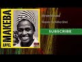 Miriam Makeba - Measure the Valley - Live