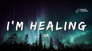 Download lagu Sia – I’m Healing ( Lyrics Video | 2025) mp3