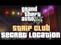 GTA 5 Online: "SECRET SPOTS" STRIP CLUB ...
