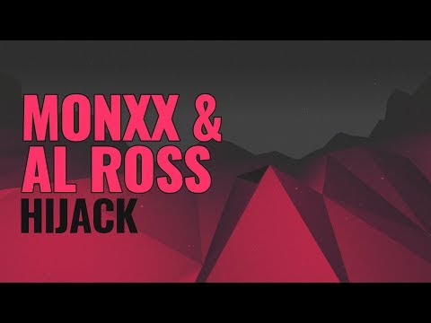 MONXX & AL ROSS - HIJACK