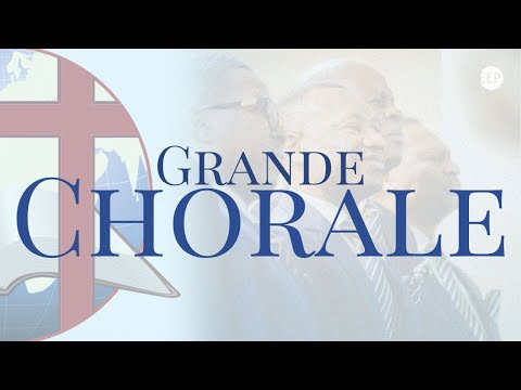 Grande Chorale | Digne est l'Agneau, Oh la gloire de ta présence & Le Roi de gloire | 02 mars 2025