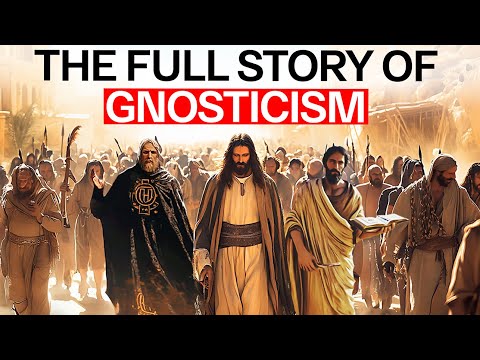 The FULL STORY of Gnosticism - Every Truth Seeker Must KNOW This