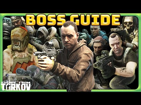 Quick Beginner's Boss Guide for 1.0 | Escape From Tarkov